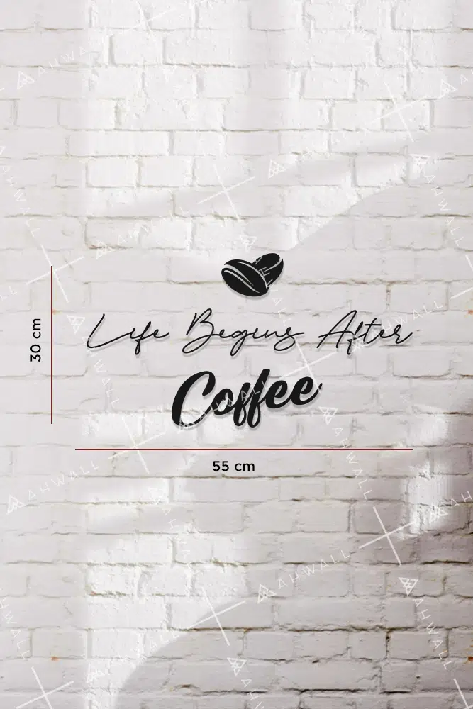 Life Begins After Coffee Yazılı Dekoratif Ahşap Tablo - Görsel 3