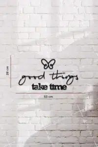 Good Things Take Time Yazılı Dekoratif Ahşap Tablo - Görsel 3