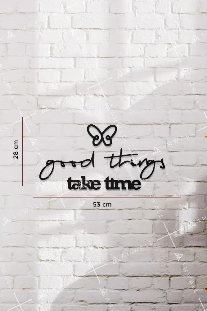 Good Things Take Time Yazılı Dekoratif Ahşap Tablo - Görsel 3