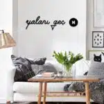 Yalanı Geç Yazılı Dekoratif Ahşap Tablo