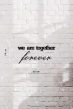 We Are Together Forever Yazılı Dekoratif Ahşap Tablo - Görsel 3
