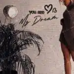 You Are My Dream Yazılı Dekoratif Ahşap Tablo