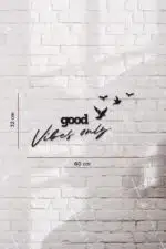 Good Vibes Only Yazılı Dekoratif Ahşap Tablo - Görsel 3