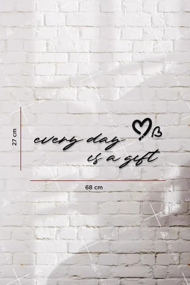 Every Day Is A Gift Yazılı Dekoratif Ahşap Tablo - Görsel 3