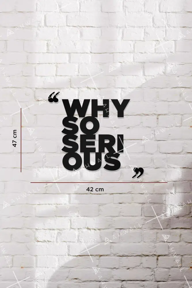Why Serious Yazılı Dekoratif Ahşap Tablo - Görsel 3