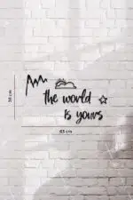 The World Is Yours Yazılı Dekoratif Ahşap Tablo - Görsel 3