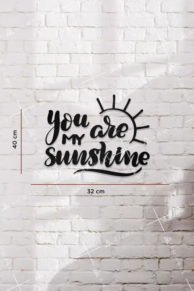 You Are My Sunshine Yazılı Dekoratif Ahşap Tablo - Görsel 3