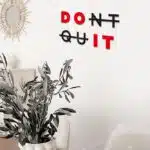 Dont Quit Yazılı Dekoratif Ahşap Tablo