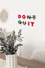 Dont Quit Yazılı Dekoratif Ahşap Tablo