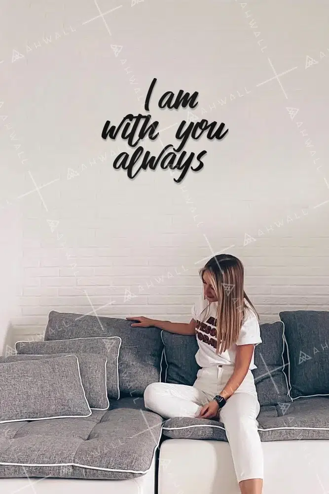 I Am With You Always Yazılı Dekoratif Ahşap Tablo - Görsel 2
