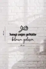 Hangi Çağın Gelişidir Bilmem Gülüşün Yazılı Dekoratif Ahşap Tablo - Görsel 3