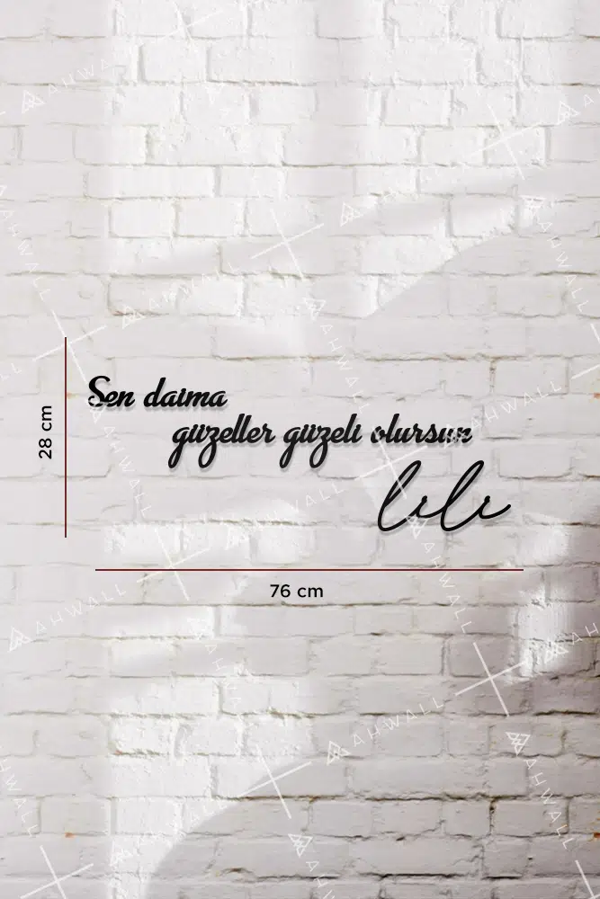 Sen Daima Güzeller Güzeli Olursun Lili Yazılı Dekoratif Ahşap Tablo - Görsel 3