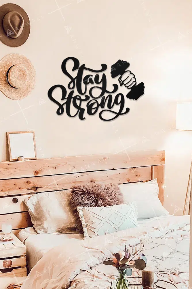 Stay Strong Yazılı Dekoratif Ahşap Tablo - Görsel 2