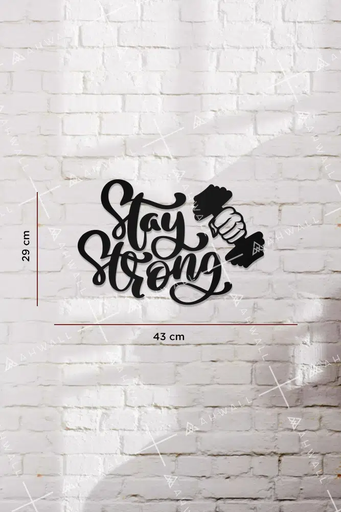 Stay Strong Yazılı Dekoratif Ahşap Tablo - Görsel 3