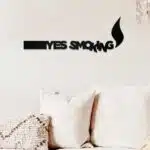 Yes Smoking Temalı Dekoratif Ahşap Tablo