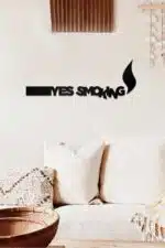 Yes Smoking Temalı Dekoratif Ahşap Tablo