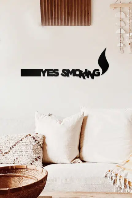 Yes Smoking Temalı Dekoratif Ahşap Tablo